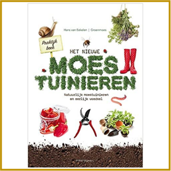 HET NIEUWE MOESTUINIEREN