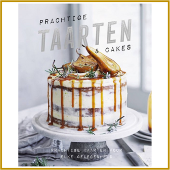 PRACHTIGE TAARTEN &amp; CAKES